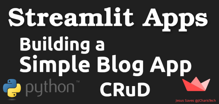 Build a Simple CRUD Blog with Streamlit and Python – JCharisTech