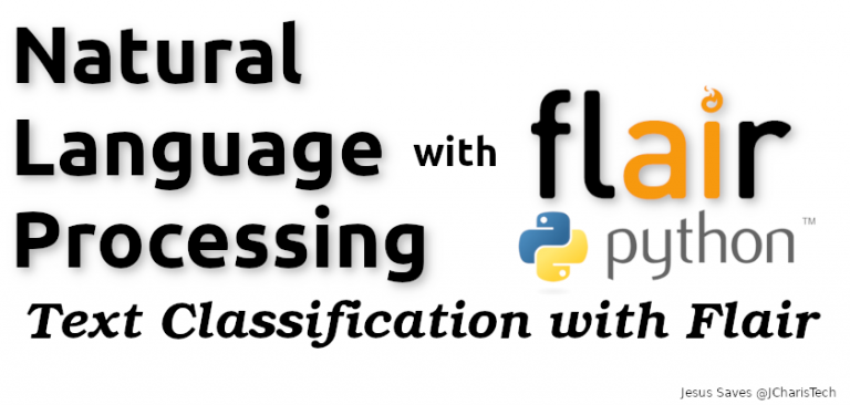 Text Classification With Flair – Pytorch NLP Framework – JCharisTech